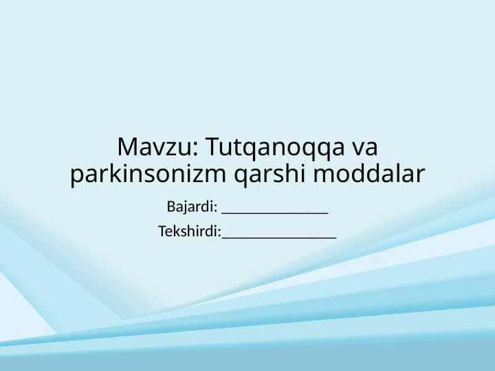 Tutqanoqqa va parkinsonizm qarshi moddalar