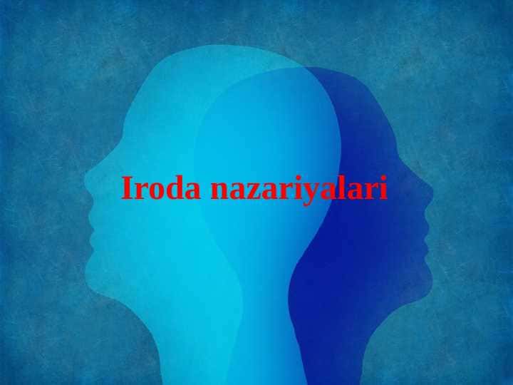 Iroda nazariyalari