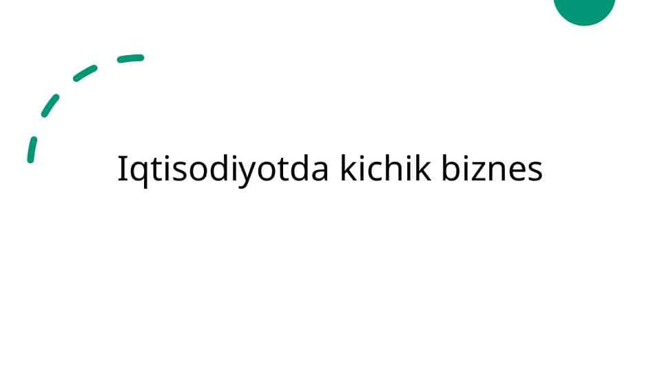 Iqtisodiyotda kichik biznes