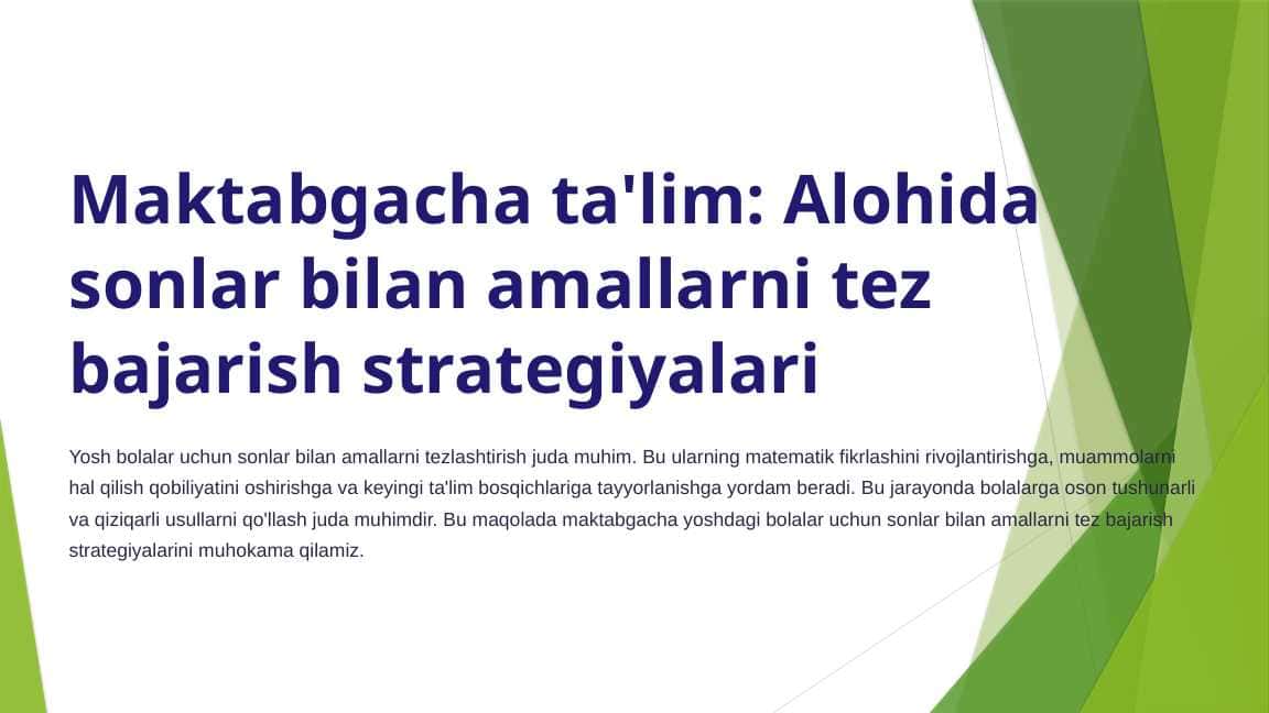Maktabgacha taʼlim alohida sonlarbilan amallar bajarish