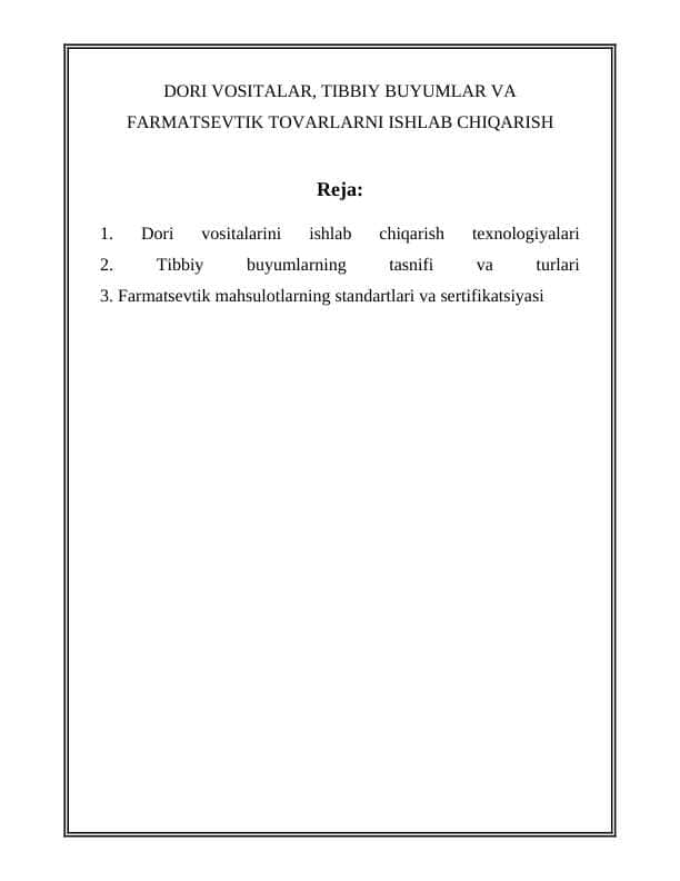 DORI VOSITALAR, TIBBIY BUYUMLAR VA FARMATSEVTIK TOVARLARNI ISHLAB CHIQARISH