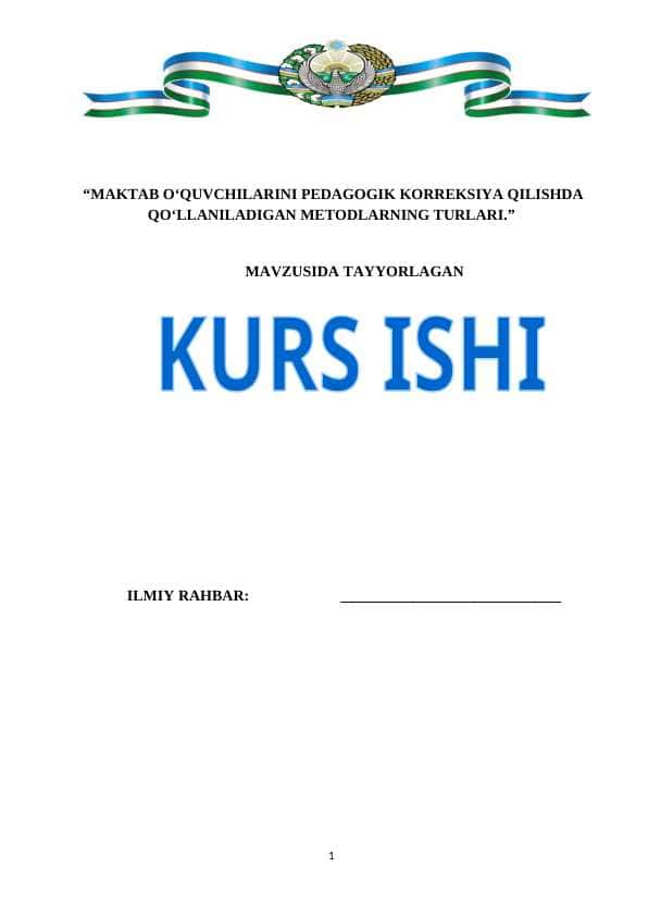MAKTAB O‘QUVCHILARINI PEDAGOGIK KORREKSIYA QILISHDA QO‘LLANILADIGAN METODLARNING TURLARI