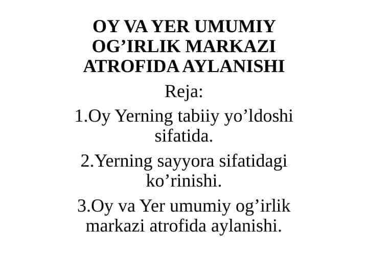 OY VA YER UMUMIY OG’IRLIK MARKAZI ATROFIDA AYLANISHI