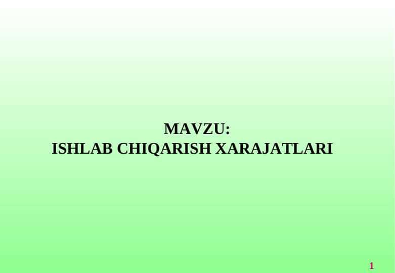 ISHLAB CHIQARISH XARAJATLARI