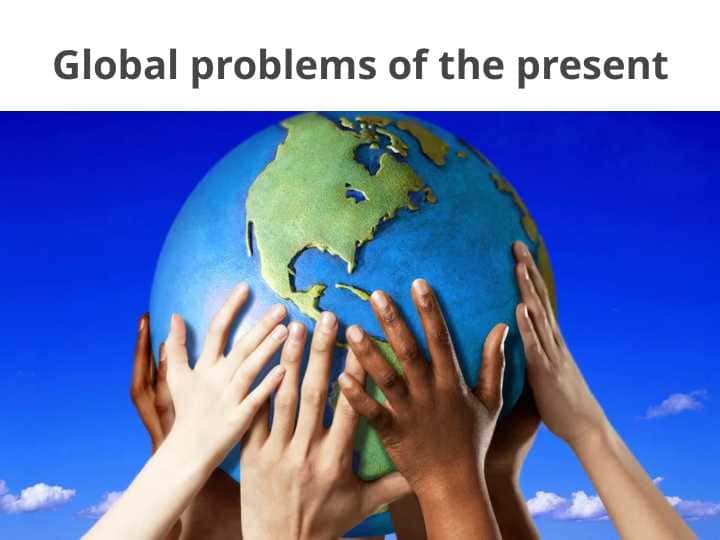 Global problems of the present