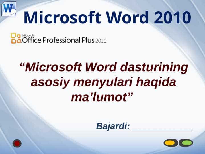 Microsoft Word dasturining asosiy menyulari haqida ma’lumot