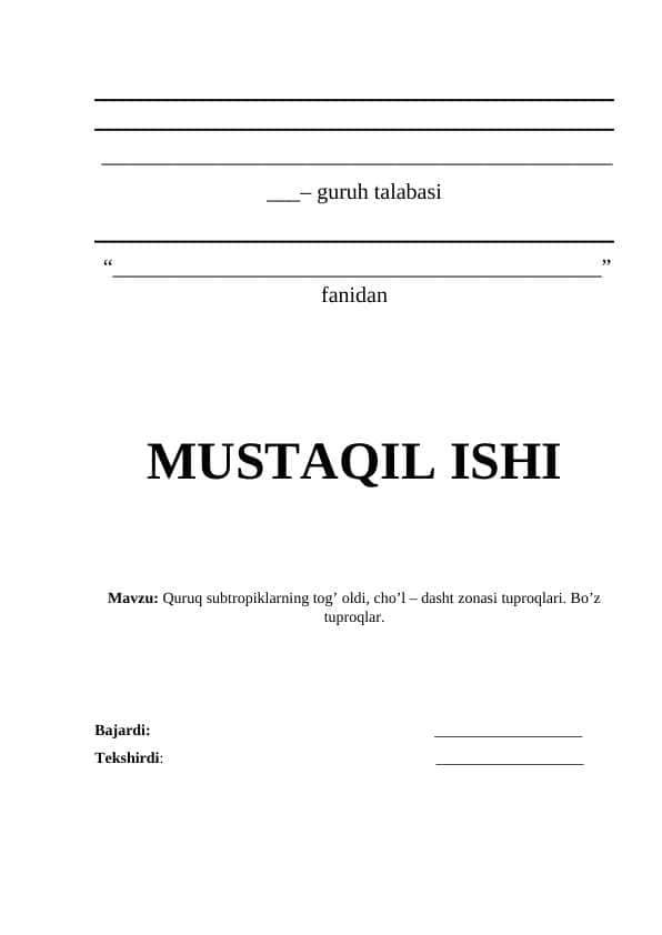 Quruq subtropiklarning tog’ oldi, cho’l – dasht zonasi tuproqlari. Bo’z tuproqlar.