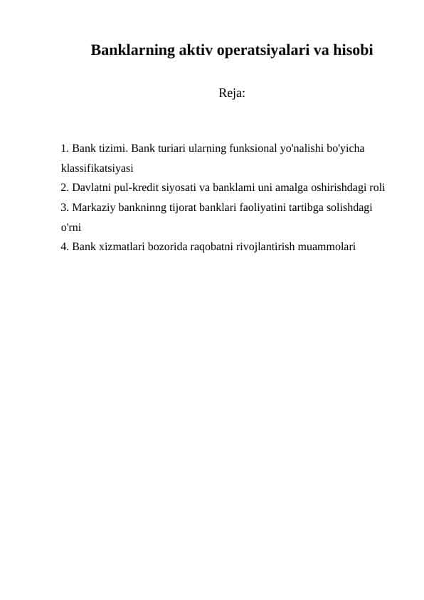 Banklarning aktiv operatsiyalari va hisobi