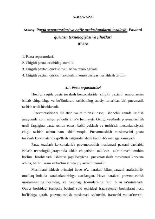 Paxta separatorlari va og‘ir aralashmalarni tozalash. Paxtani quritish texnologiyasi va jihozlari