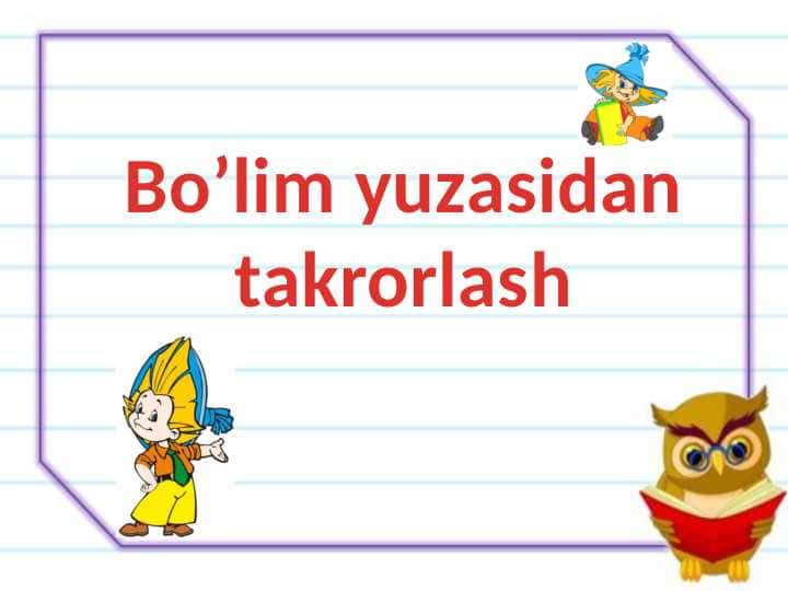Bo’lim yuzasidan takrorlash