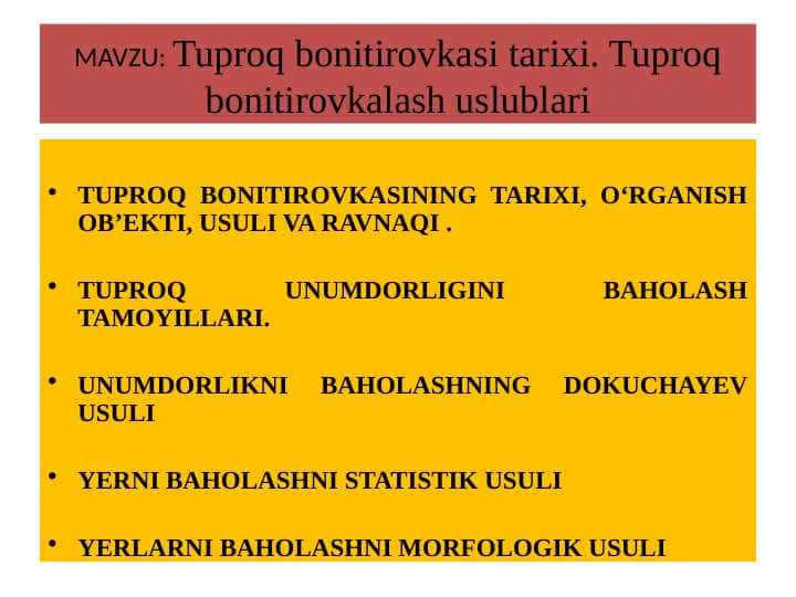 Tuproq bonitirovkasi tarixi. Tuproq bonitirovkalash uslublari