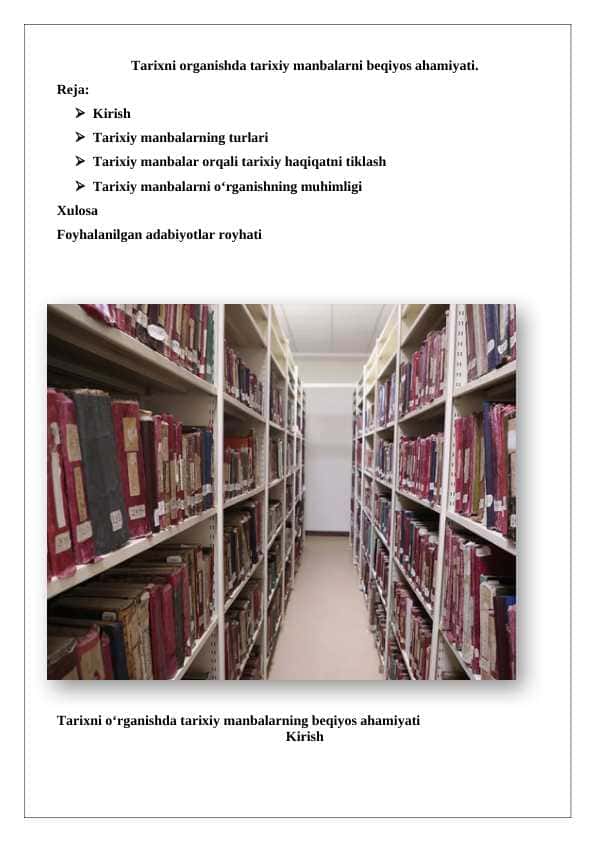 Tarixni organishda tarixiy manbalarni beqiyos ahamiyati