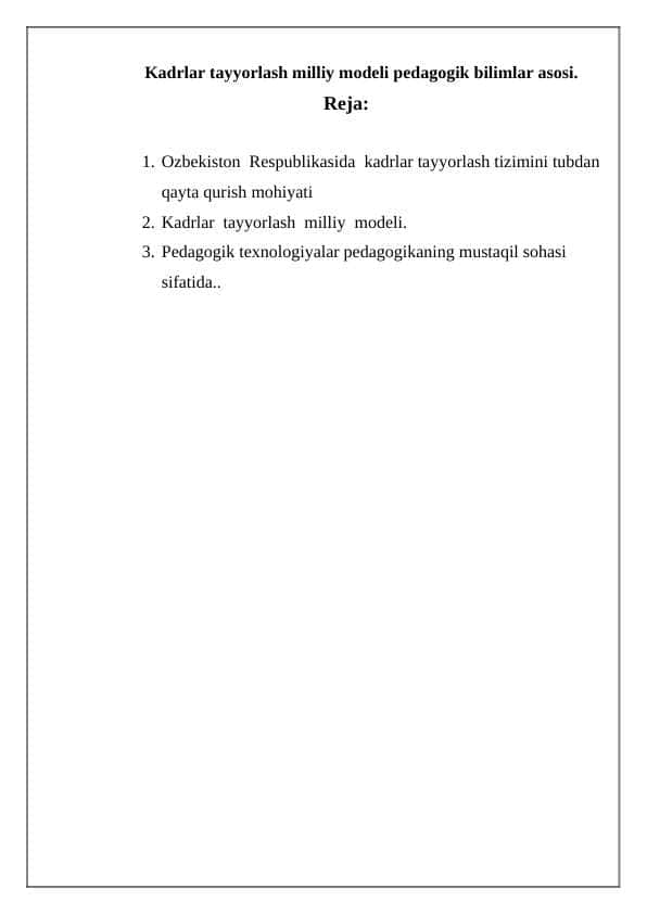 Kadrlar tayyorlash milliy modeli pedagogik bilimlar asosi