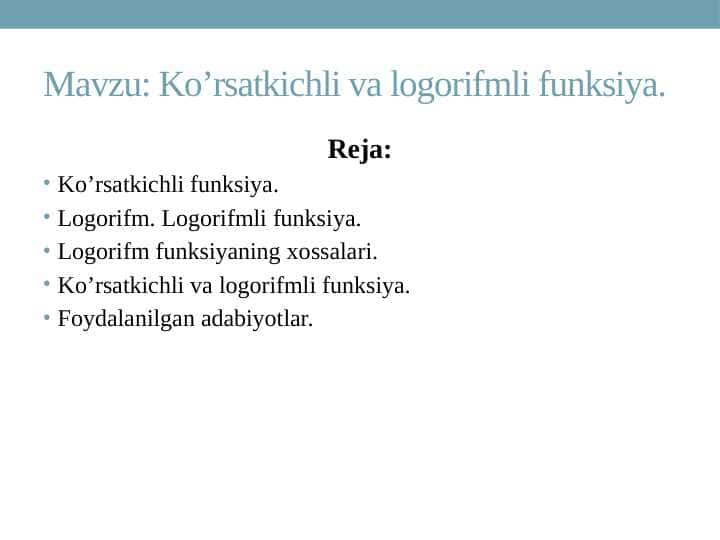 Ko’rsatkichli va logorifmli funksiya