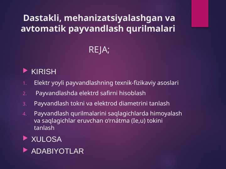 Dastakli, mehanizatsiyalashgan va avtomatik payvandlash qurilmalari