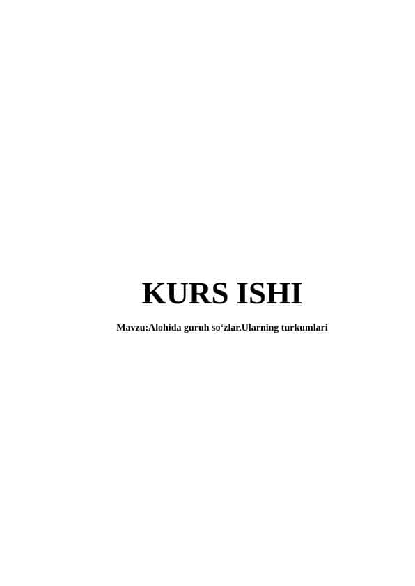 Alohida guruh so‘zlar.Ularning turkumlari