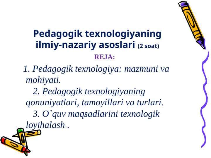 Pedagogik texnologiyaning ilmiy-nazariy asoslari