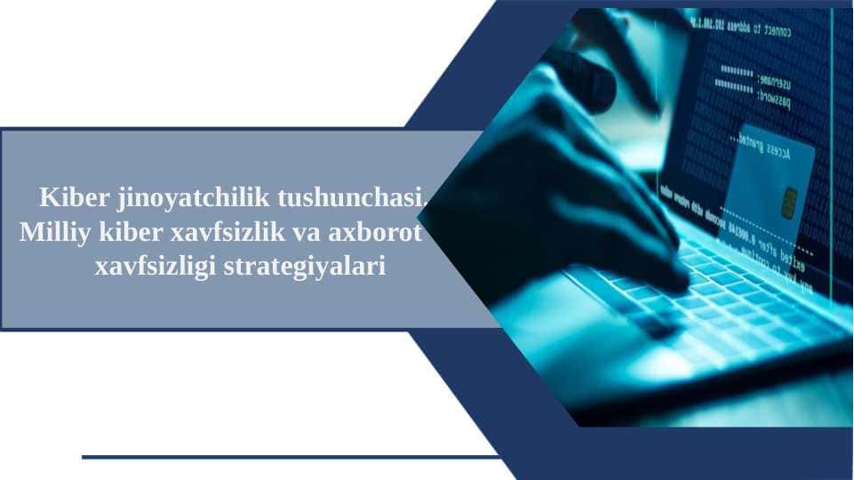 Kiber jinoyatchilik tushunchasi.
