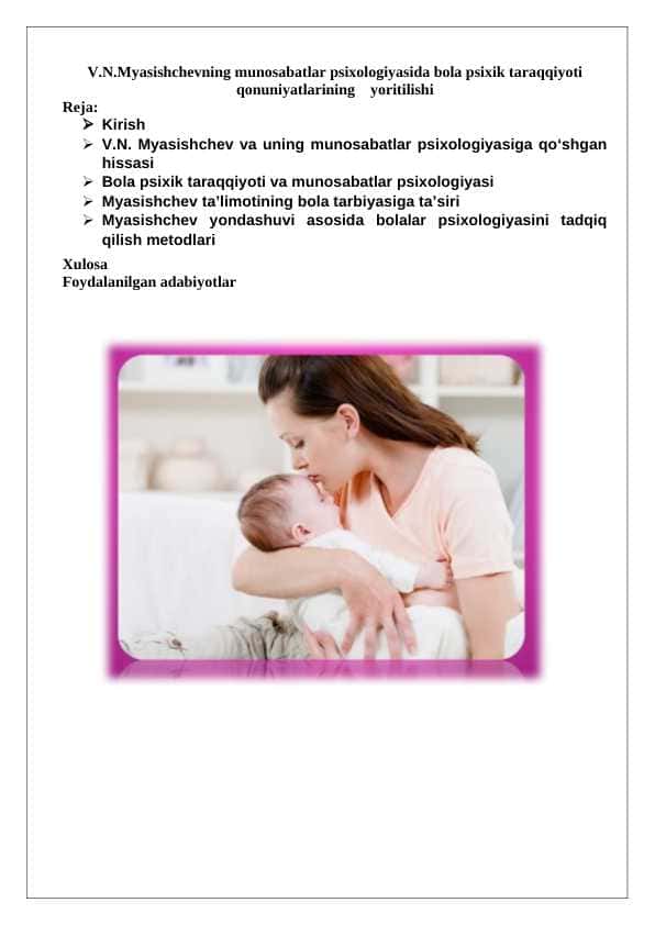 V N Myasishchevning munosabatlar psixologiyasida bola psixik taraqqiyoti