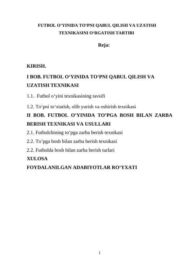 FUTBOL OʻYINIDA TOʻPNI QABUL QILISH VA UZATISH TEXNIKASINI OʻRGATISH TARTIBI
