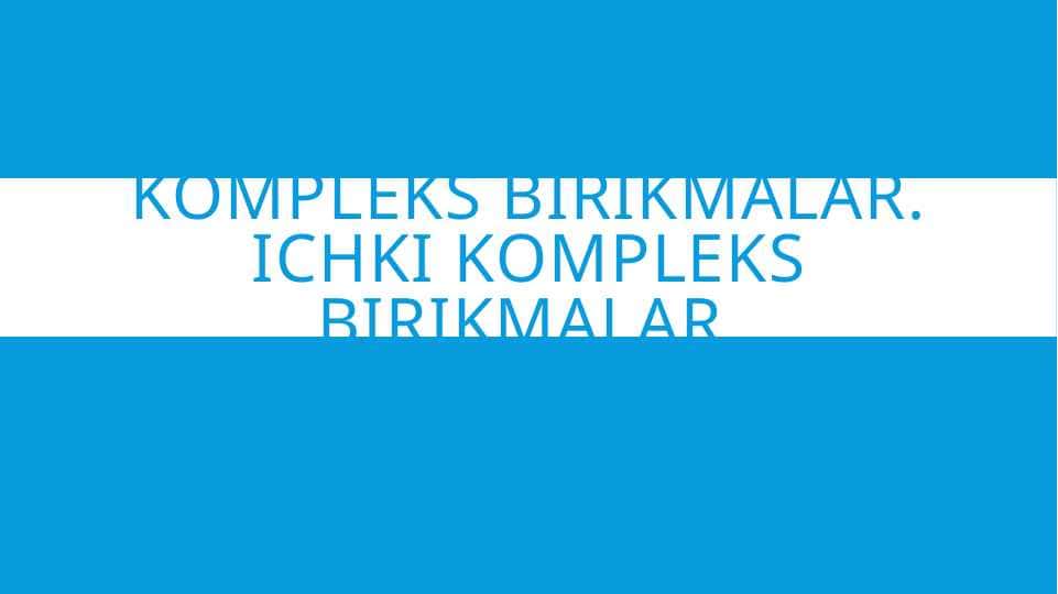 Kompleks birikmalar . Ichki kompleks birikmalar