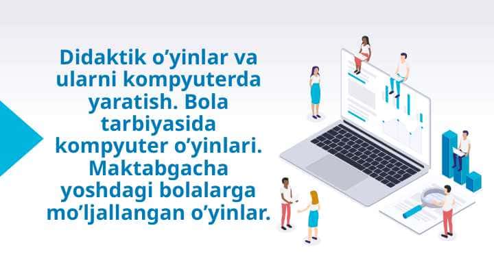 Didaktik o’yinlar va ularni kompyuterda yaratish.