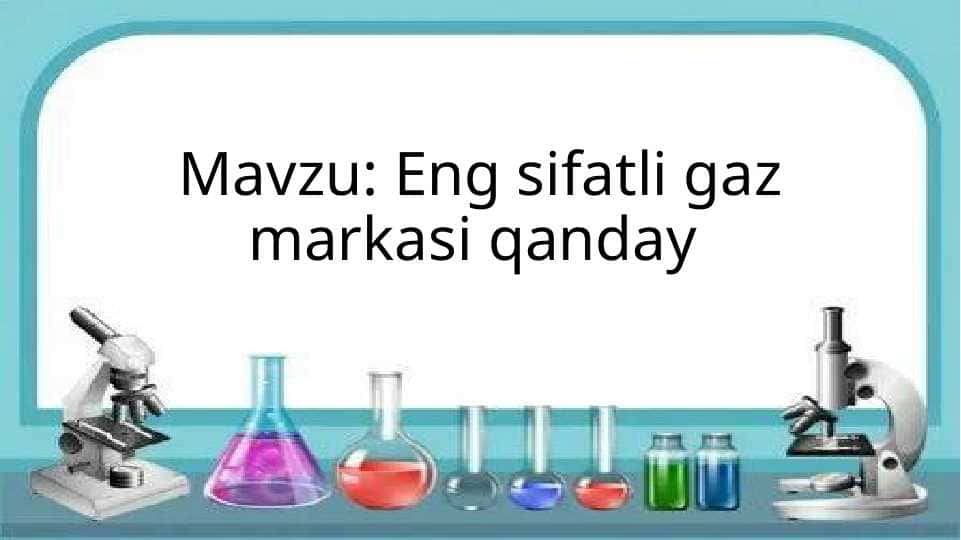 Eng sifatli gaz markasi qanday
