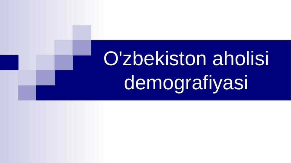 O'zbekiston aholisi demografiyasi
