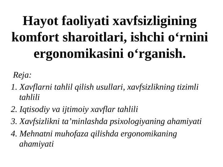Hayot faoliyati xavfsizligining komfort sharoitlari, ishchi о‘rnini ergonomikasini о‘rganish