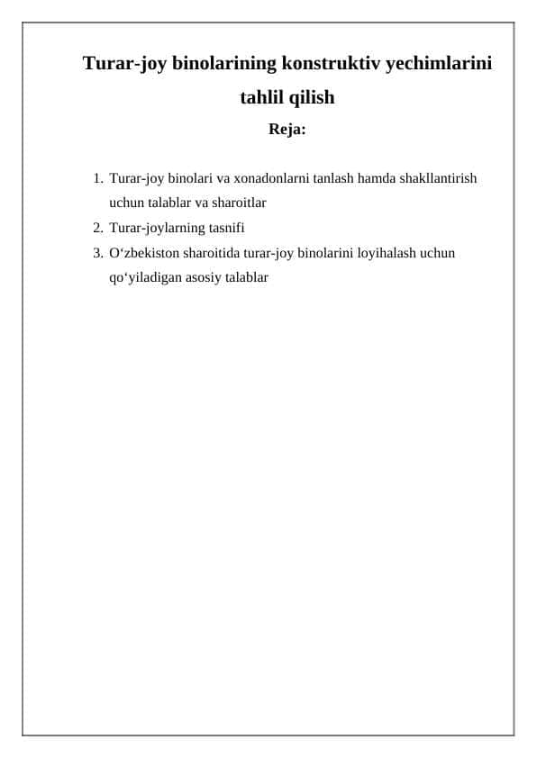 Turar-joy binolarining konstruktiv yechimlarini tahlil qilish Turar-joy binolarining konstruktiv yechimlarini tahlil qilish