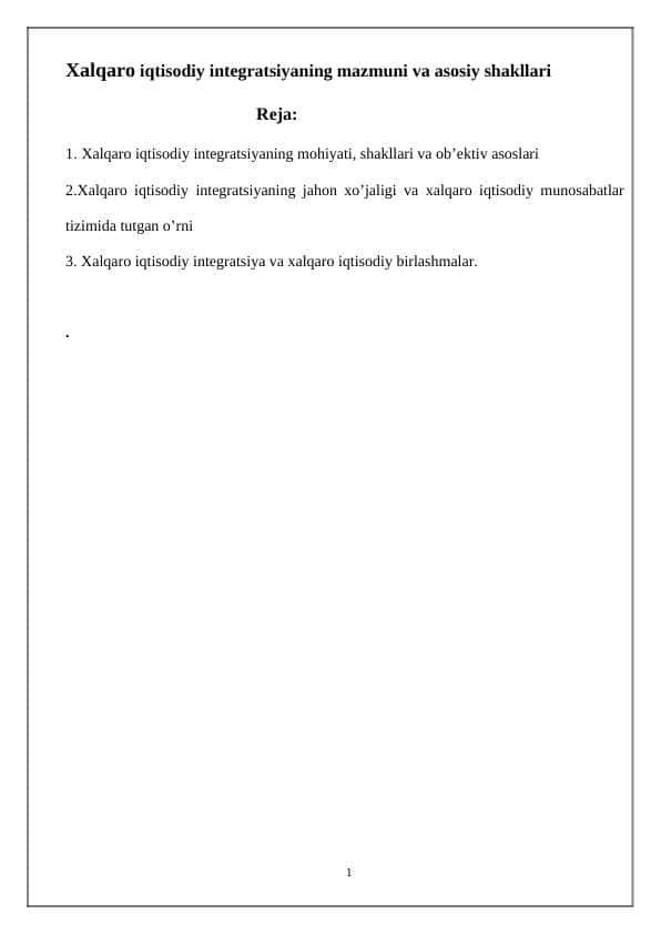 Xalqaro iqtisodiy integratsiyaning mazmuni va asosiy shakllari