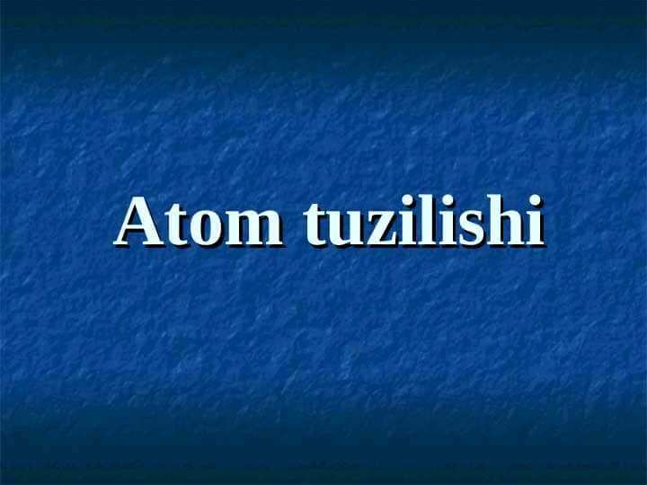 Atom tuzilishi
