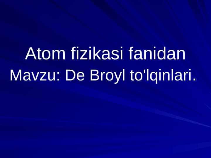 De Broyl to'lqinlari
