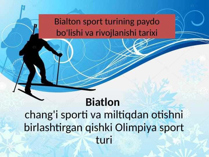 Bialton sport turining paydo bo'lishi va rivojlanishi tarixi