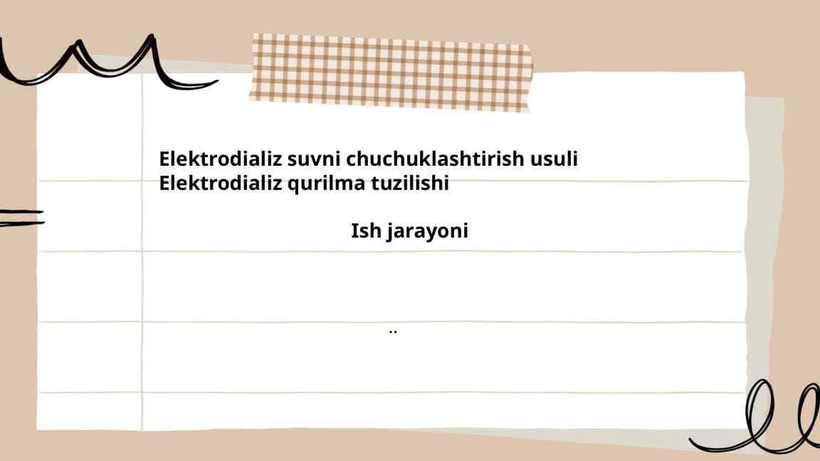 Elektrodializ suvni chuchuklashtirish usuli Elektrodializ qurilma tuzilishi Ish jarayoni