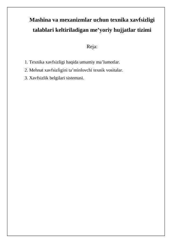 Mashina va mexanizmlar uchun texnika xavfsizligi talablari keltiriladigan meʼyoriy hujjatlar tizimi