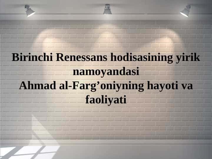Ahmad al-Farg’oniyning hayoti va faoliyati