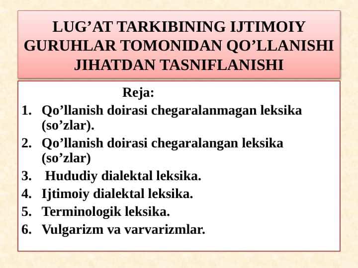LUG’AT TARKIBINING IJTIMOIY GURUHLAR TOMONIDAN QO’LLANISHI JIHATDAN TASNIFLANISHI