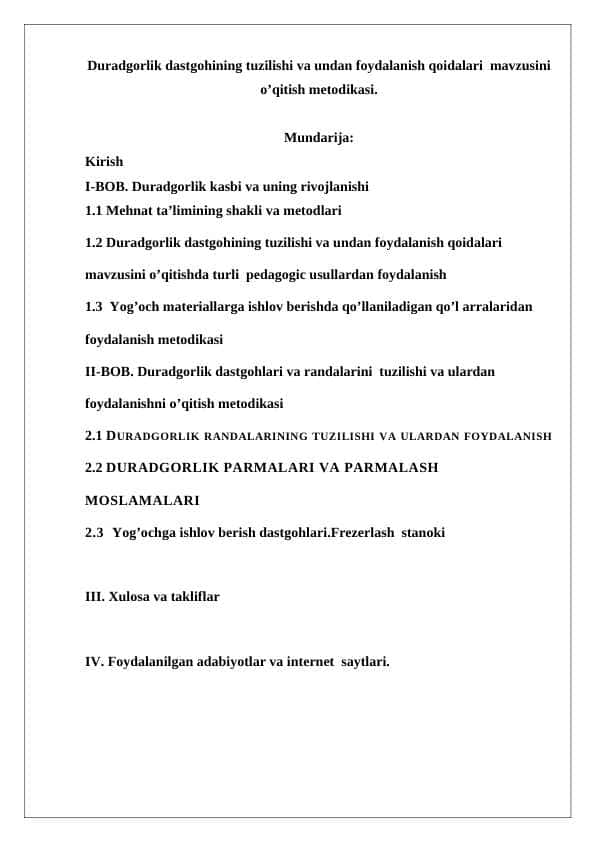 Duradgorlik dastgohining tuzilishi va undan foydalanish qoidalari mavzusini o’qitish metodikasi