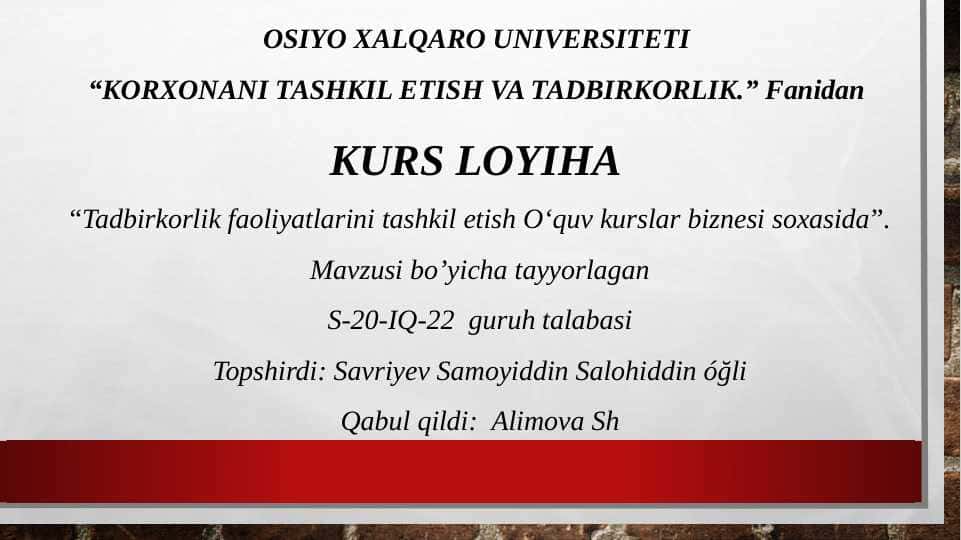 Tadbirkorlik faoliyatlarini tashkil etish Oʻquv kurslar biznesi soxasida