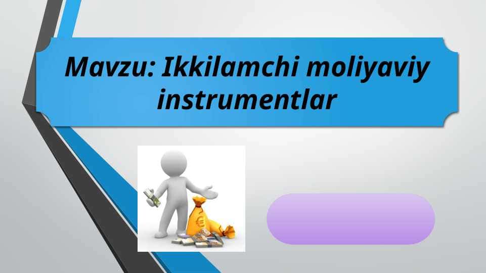 Ikkilamchi moliyaviy instrumentlar