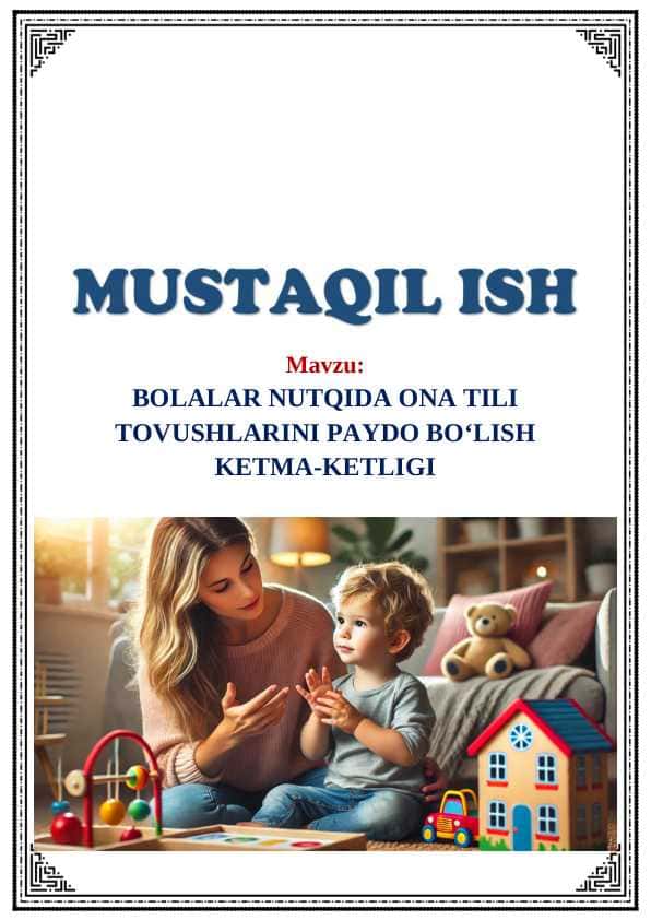 Bolalar nutqida ona tili tovushlarini paydo bo‘lish ketma-ketligi