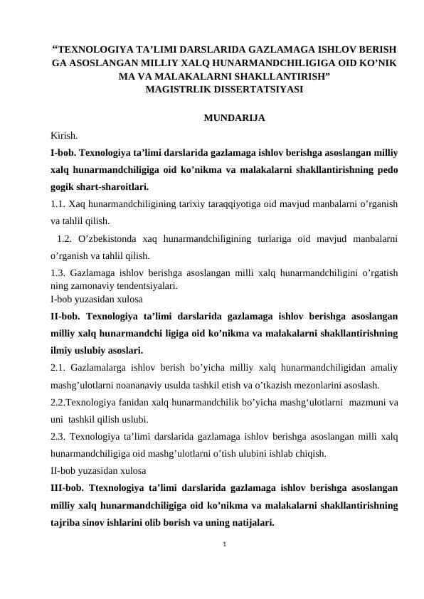 TEXNOLOGIYА TА’LIMI DАRSLАRIDА GАZLАMАGА ISHLOV BERISH GА АSOSLАNGАN MILLIY XАLQ HUNАRMАNDCHILIGIGА OID KO’NIK MА VА MАLАKАLАRNI SHАKLLАNTIRISH