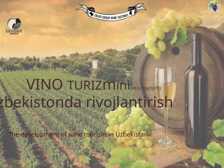 VINO TURIZmini(eco tourism) O’zbekistonda rivojlantirish