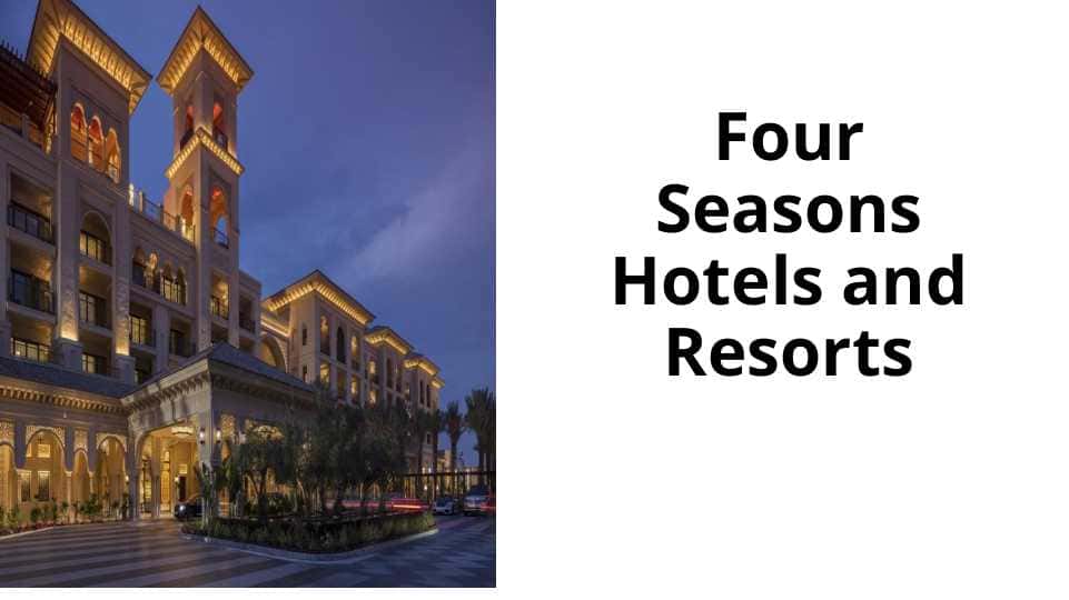 Four Seasons Hotels and Resorts