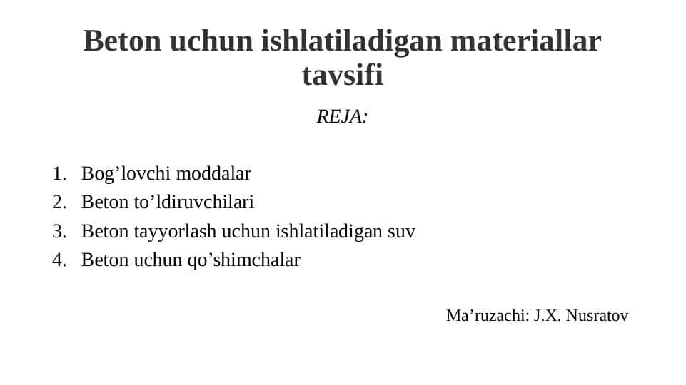 Beton uchun ishlatiladigan materiallar tavsifi