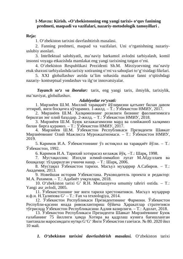Мavzu: Kirish. «O’zbekistonning eng yangi tarixi» o‘quv fanining predmeti, maqsadi va vazifalari, nazariy-metodologik tamoyillari .