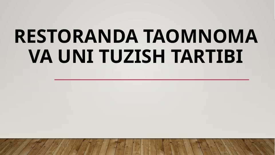 Restoranda taomnoma va uni tuzish tartibi