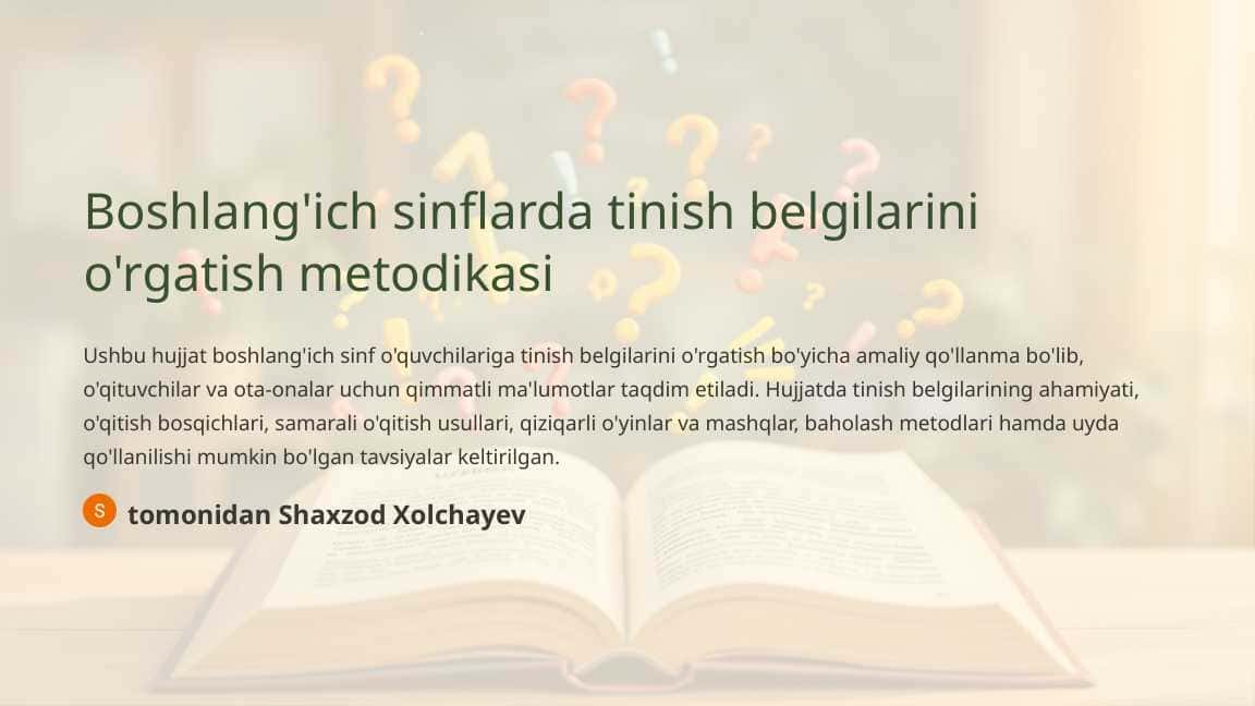 Boshlangich sinflarda tinish belgilarini orgatish metodikasi