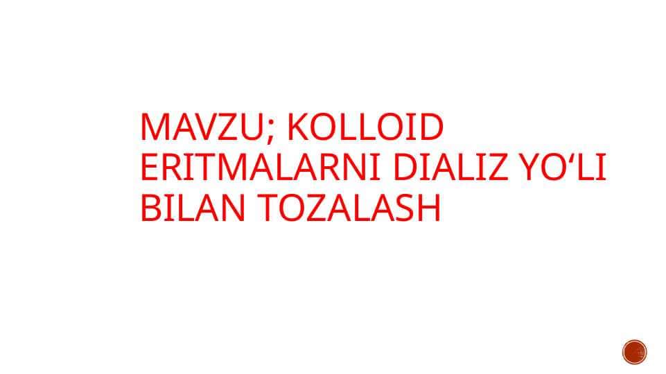 Kolloid eritmalarni dializ yoʻli bilan tozalash